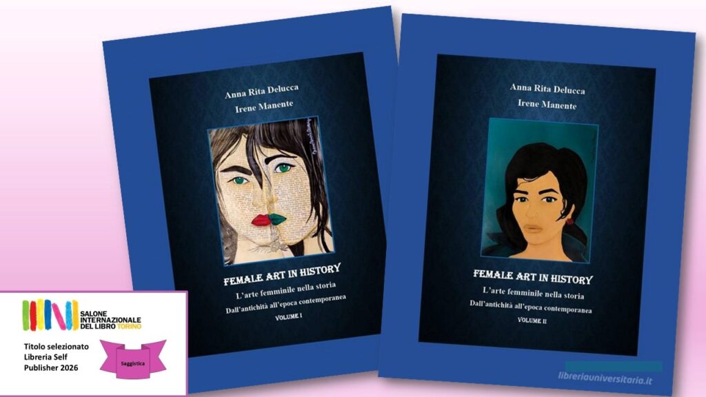 Rdita Broglio - Female art in History (saggio selezionato per il Salone Internazionale del Libro di Torino 2026)